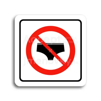 Piktogram "zákaz vstupu v plavkách" - bílá tabulka - barevný tisk
