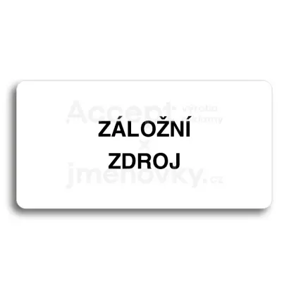 Piktogram "ZÁLOŽNÍ ZDROJ" - bílá tabulka - černý tisk bez rámečku