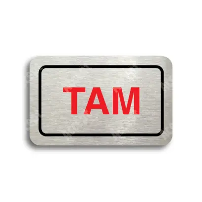 Tabulka SEM - TAM - stříbrná tabulka - barevný tisk