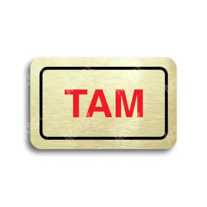 Tabulka SEM - TAM - zlatá tabulka - barevný tisk