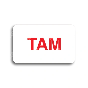 Tabulka SEM - TAM - bílá tabulka - barevný tisk bez rámečku
