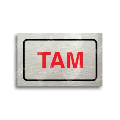 Tabulka SEM - TAM - stříbrná tabulka - barevný tisk