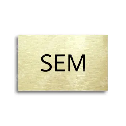 Tabulka SEM - TAM - zlatá tabulka - černý tisk bez rámečku