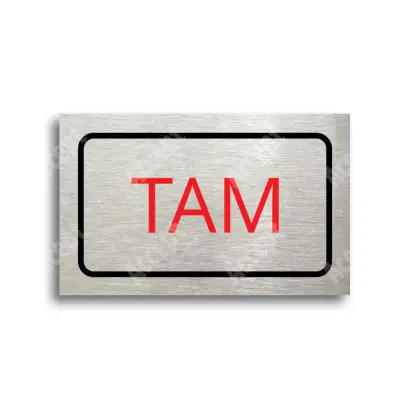 Tabulka SEM - TAM - stříbrná tabulka - barevný tisk